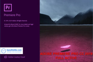 Download Adobe Premiere Pro CC 2020 Full Active Free – Hướng dẫn cài đặt Download Adobe Premiere Pro cc 2019 full active link google drive