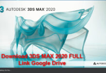 Download Autodesk 3ds Max 2020 Link Google Drive Free – Hướng dẫn cài đặt Download 3Ds Max 2020 Full Crack Link Google Drive