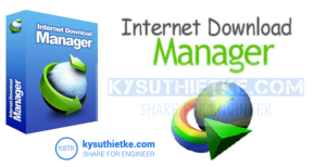 Internet Download Manager – Tải Download IDM 6.37 Full + Hướng dẫn cài đặt Download IDM full crack + Hướng dẫn cài đặt
