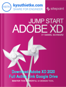 Download Adobe XD 2020 Full Active Link Google Drive + Hướng dẫn cài đặt Download Adobe XD 2020 full active link google drive