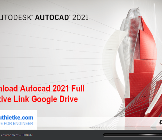 Download AutoCAD 2021 Full Windowns/Mac + Hướng dẫn cài đặt Download Autocad 2021 Full Active Link Google Drive