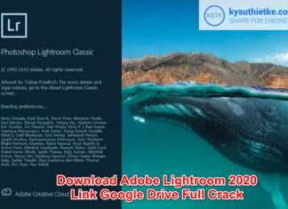 Download Adobe Lightroom 2020 Full Active Link Google Drive + Hướng dẫn cài đặt Donwload Lightroom 2020 Full Link Google Drive