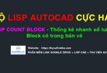 Thống kê nhanh số lượng Block trong bản vẽ – Lisp Count Block Download lisp count Block