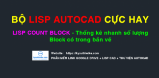 Thống kê nhanh số lượng Block trong bản vẽ – Lisp Count Block Download lisp count Block
