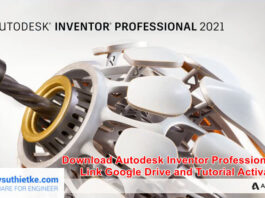 Download Autodesk Inventor 2021 Full Link Google Drive – Hướng dẫn cài đặt Donwload Autodesk Inventor 2021 Full Link Google Drive