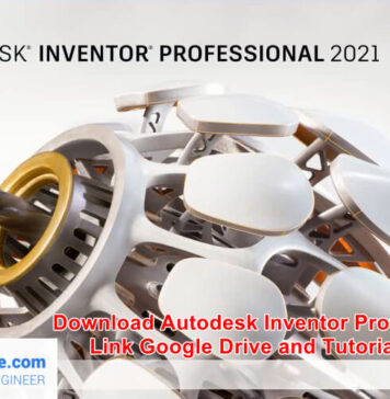 Download Autodesk Inventor 2021 Full Link Google Drive – Hướng dẫn cài đặt Donwload Autodesk Inventor 2021 Full Link Google Drive