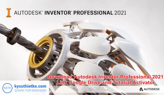 Download Autodesk Inventor 2021 Full Active Donwload Autodesk Inventor 2021 Full Link Google Drive