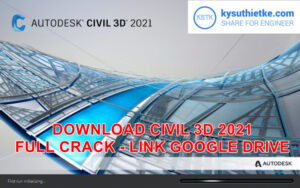 Download Autodesk Civil 3D 2021 – Link google drive + Hướng dẫn cài đặt Download Civil 3D 2021 Full Active Link Google Drive