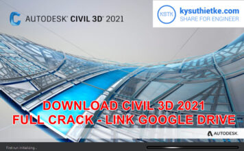 Download Autodesk Civil 3D 2021 – Link google drive + Hướng dẫn cài đặt Download Civil 3D 2021 Full Active Link Google Drive