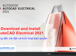 Download AutoCAD Electrical 2021|Full Active | Hướng dẫn cài đặt Download and Install AutoCAD Electrical 2021 Full Active