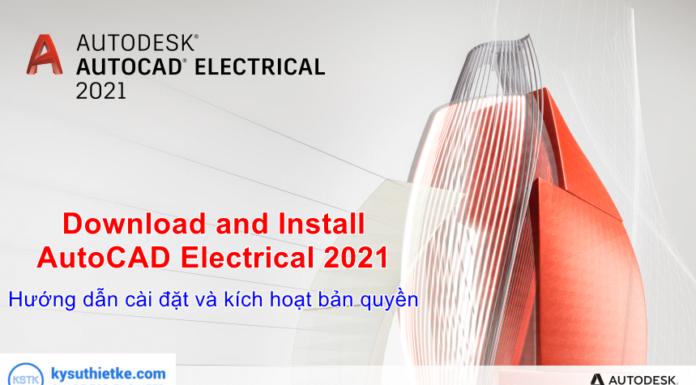Download AutoCAD Electrical 2021|Full Active | Hướng dẫn cài đặt Download and Install AutoCAD Electrical 2021 Full Active