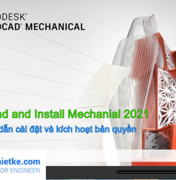 Download AutoCAD Mechanical 2021|Full Active | Hướng dẫn cài đặt Download and Install AutoCAD Mechanical 2021 Full Active