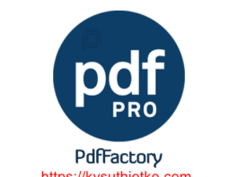Download pdfFactory Pro 7.6 Full – Tạo, chỉnh sửa file PDF tốt nhất Download pdfFactory Pro + key active