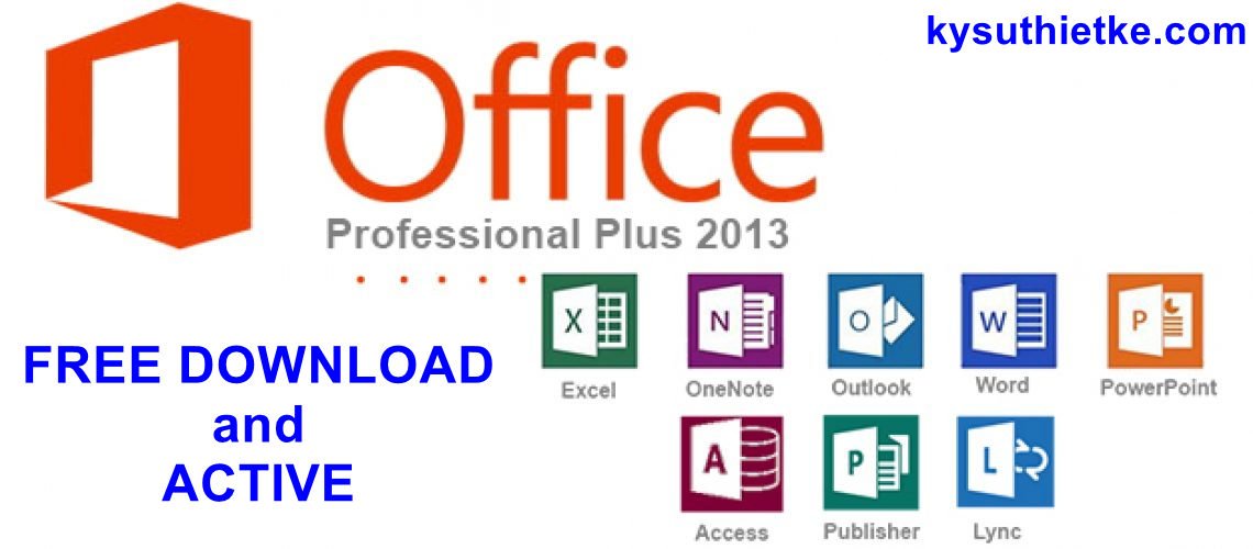 Download Microsoft Office 2013 Full Active 32/64Bit Google Drive