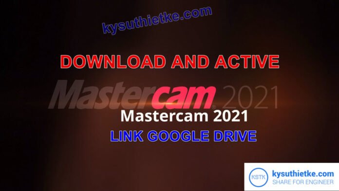 Download Mastercam 2021 x64 for SoidWorks Full Active Link Google Drive