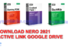Download Nero Burning ROM 2021 – Nero Platinum Suite/Content Pack/BackItUp/Video Download Nero Burning ROM 2021-Nero Platinum Suite-Content Pack-BackItUp-Video Link Google Drive