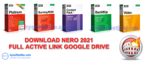 Download Nero Burning ROM 2021 – Nero Platinum Suite/Content Pack/BackItUp/Video Download Nero Burning ROM 2021-Nero Platinum Suite-Content Pack-BackItUp-Video Link Google Drive