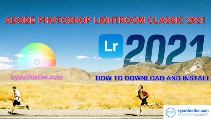 Download Adobe Photoshop Lightroom CC 2021 link Google Drive Windows + macOS