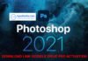 Download Adobe Photoshop 2021 Pre-Activation Link Google Drive (Win/macOS) Download Adobe Photoshop 2021 Pre-Activation Link Google Drive (Win/macOS)