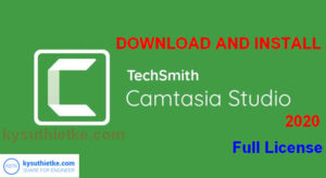 Download Camtasia 2020 Full – Key Active và hướng dẫn cài đặt Download Camtasia 2020 Full Key Active - kysuthietke