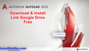 Download AutoCAD 2022 for Windows Free + Hướng dẫn cài đặt Download AutoCAD 2022 Free + Video hướng dẫn cài đặt