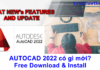 AutoCAD 2022 có tính năng gì mới? Link Download AutoCAD 2022 Free Download AutoCAD 2022 and what’s news – Link download Free