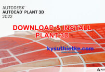 Download AutoCAD Plant 3D 2022 Link Google Drive Free + Hướng dẫn cài đặt Download and Install PLANT 3D 2022 Free Full Active