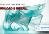 Download Autodesk 3DS Max 2022 Windows 64bit Free + Hướng dẫn cài đặt Download Autodesk 3DS Max 2022 Windowns 64bit Free