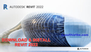 Download Autodesk Revit 2022 Windows 64bit Free + Hướng dẫn cài đặt Download Autodesk Revit 2022 for Windows Full Active Free