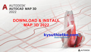 Download AutoCAD Map 3D 2022 Link Google Drive Free + Hướng dẫn cài đặt Download and Install AutoCAD MAP 3D 2022 Full Active Free Link Google Drive