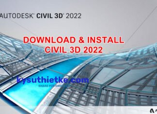 Download Autodesk Civil 3D 2022 Link Google Drive Free – Hướng dẫn cài đặt Download Autodesk Civil 3D 2022 Full Active Link Google Drive Free
