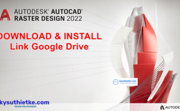 Download Autodesk Raster Design 2022 Link Google Drive Free – Hướng dẫn cài đặt AutoCAD Raster Design 2022 Free Download Link Google Drive