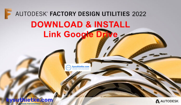Autodesk Factory Design Utilities 2022 Free Download Link Google Drive