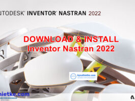 Download Autodesk Inventor Nastran 2022 Link Google Drive Free – Hướng dẫn cài đặt Autodesk Inventor Nastran 2022 Free Download Link Google Drive