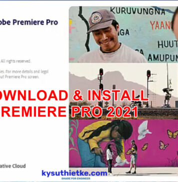 Download Adobe Premiere Pro CC 2021 Link Google Drive Free – Video hướng dẫn cài đặt Adobe Premiere Pro 2021 Free Download For Windows