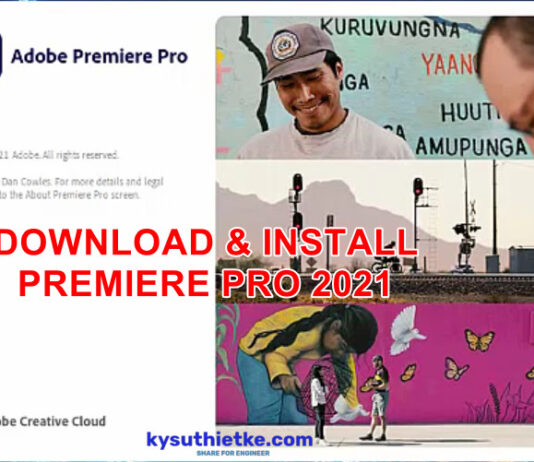 Download Adobe Premiere Pro CC 2021 Link Google Drive Free – Video hướng dẫn cài đặt Adobe Premiere Pro 2021 Free Download For Windows