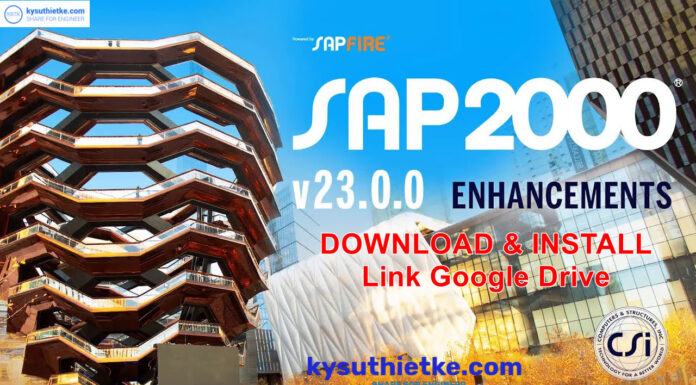 Download SAP2000 Ultimate v23 Free Link Google Drive – Hướng dẫn cài đặt SAP2000 Ultimate v23 Free Download Link Google Drive