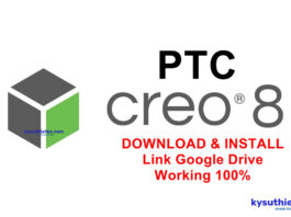 Download PTC Creo 8 Link Google Drive Free – Video hướng dẫn cài đặt PTC CREO 8 Free Download Full Active