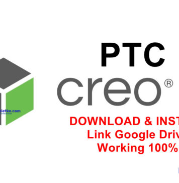 Download PTC Creo 8 Link Google Drive Free – Video hướng dẫn cài đặt PTC CREO 8 Free Download Full Active