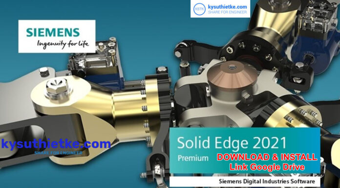 Download Solid Edge 2021 Free Link Google Drive – Hướng dẫn cài đặt Solid Edge 2021 Free Download Link Google Drive
