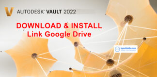Download Autodesk Vault Pro Client 2022 Link Google Drive Free – Hướng dẫn cài đặt Autodesk Vault Pro Client 2022 Free Download Link Google Drive
