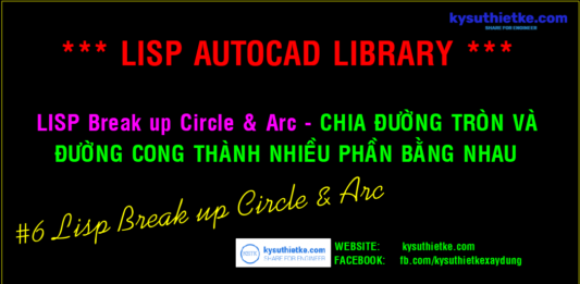 Lisp Break up Circle & Arc Free – Chia hình tròn hoặc đường cong thành nhiều phần Lisp Break up Circle & Arc Free