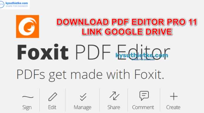 Download Foxit PDF Editor Pro 11 Free – Link google drive + Hướng dẫn cài đặt Download Foxit PDF Editor Pro 11 Free - Link google drive + Hướng dẫn cài đặt