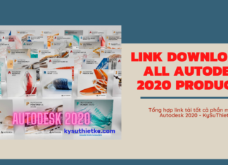 Link Download tất cả các phần mềm Autodesk 2020 Free – Đầy đủ ngôn ngữ Link Download All AutoDesk 2020 Products Multilingual