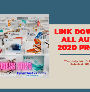 Link Download tất cả các phần mềm Autodesk 2020 Free – Đầy đủ ngôn ngữ Link Download All AutoDesk 2020 Products Multilingual