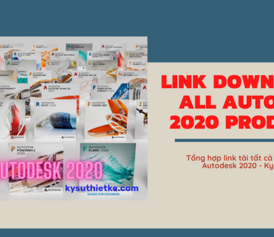 Link Download tất cả các phần mềm Autodesk 2020 Free – Đầy đủ ngôn ngữ Link Download All AutoDesk 2020 Products Multilingual