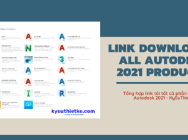 Link Download tất cả các phần mềm Autodesk 2021 Free – Đầy đủ ngôn ngữ Link Download All AutoDesk 2021 Products Multilingual - Kysuthietke.com