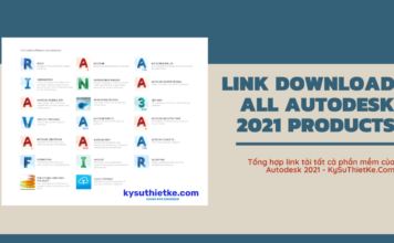 Link Download tất cả các phần mềm Autodesk 2021 Free – Đầy đủ ngôn ngữ Link Download All AutoDesk 2021 Products Multilingual - Kysuthietke.com