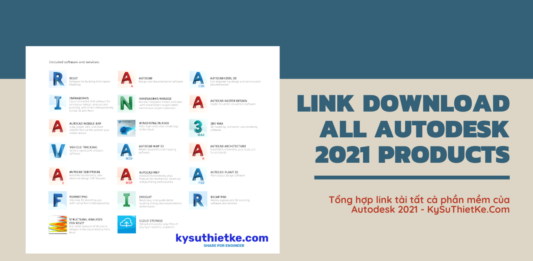 Link Download tất cả các phần mềm Autodesk 2021 Free – Đầy đủ ngôn ngữ Link Download All AutoDesk 2021 Products Multilingual - Kysuthietke.com