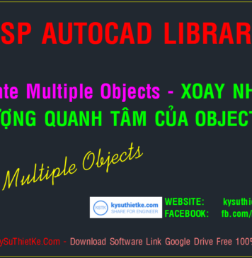 Lisp Rotate Multiple Objects – Xoay nhiều đối tượng nhanh và hiệu quả Kysuthietke | Website chia sẻ phần mềm, tài liệu đầy đủ nhất 1